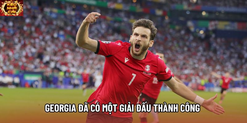 Georgia đã có một giải đấu thành công 